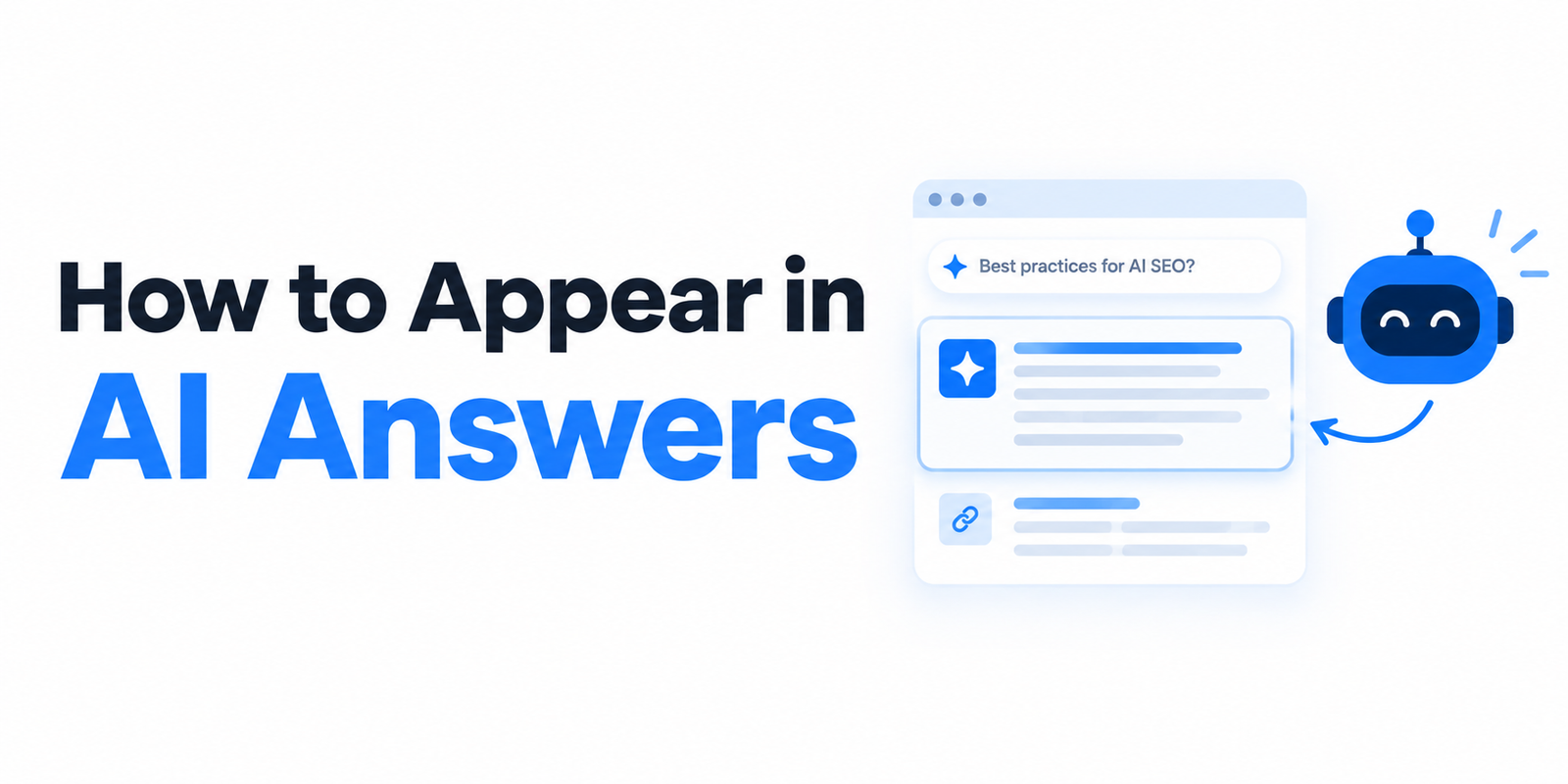 How to Appear in AI Answers