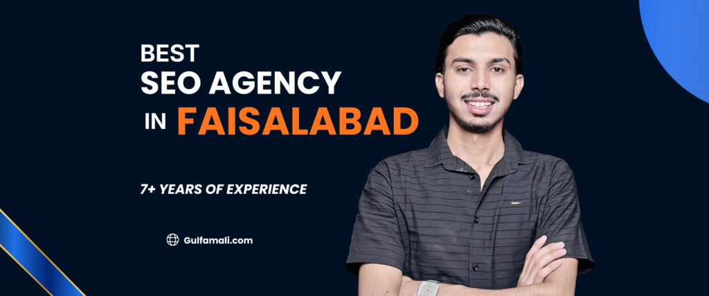SEO Agency in Faisalabad Gulfam Ali